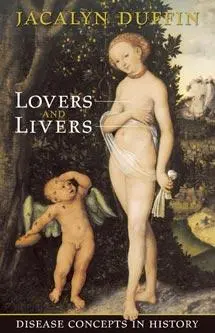 Cover: 9780802038050 | Lovers and Livers | Disease Concepts in History | Jacalyn Duffin