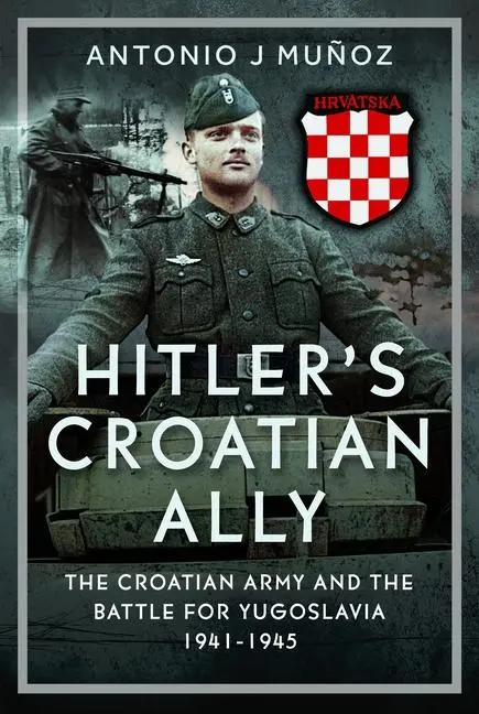 Cover: 9781036128050 | Hitler's Croatian Ally | Antonio J Munoz | Buch | Englisch | 2025