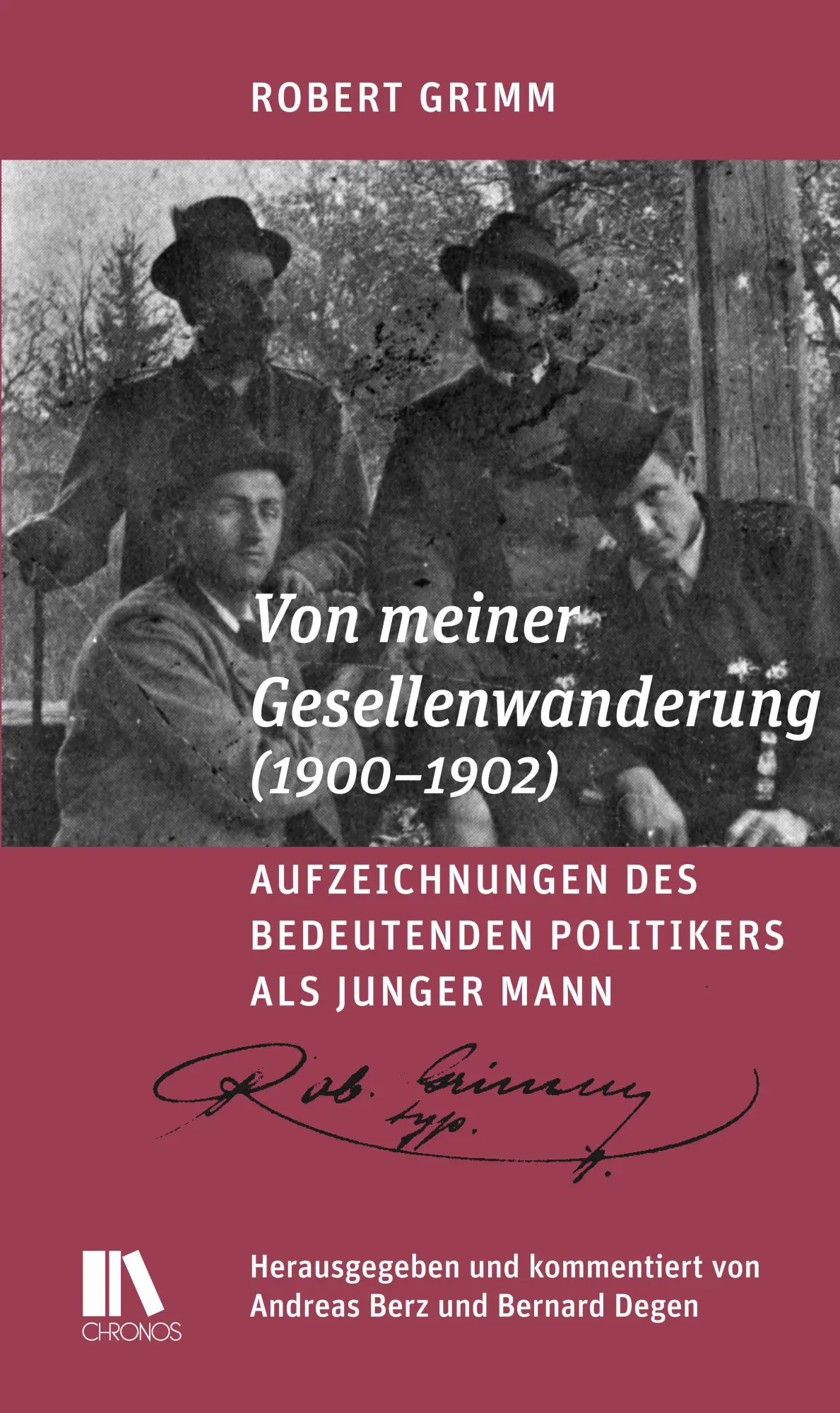 Cover: 9783034018050 | Von meiner Gesellenwanderung (1900-1902) | Robert Grimm | Buch | 2025