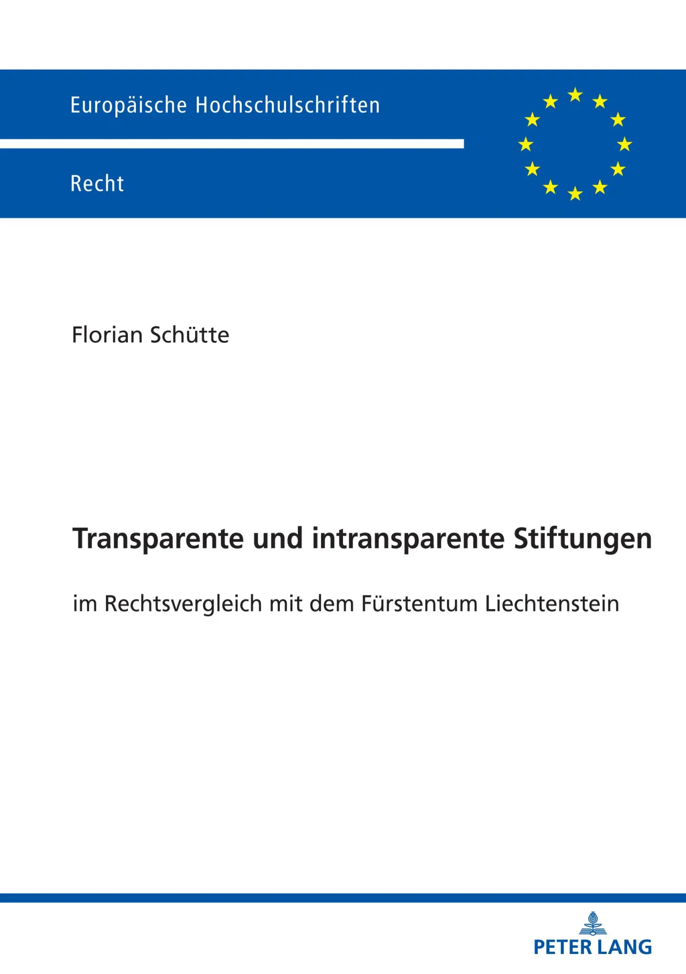 Cover: 9783631918050 | Transparente und intransparente Stiftungen | Florian Schütte | Buch
