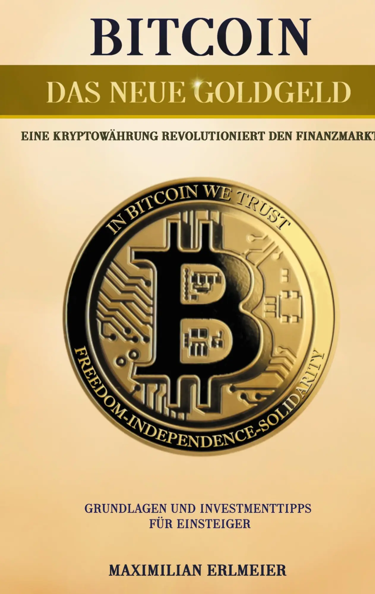 Cover: 9783754398050 | Bitcoin - das neue Goldgeld | Maximilian Erlmeier | Taschenbuch | 2021
