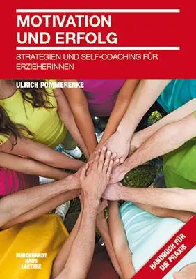 Cover: 9783944548050 | Motivation und Erfolg | Ulrich Pommerenke | Taschenbuch | 212 S.