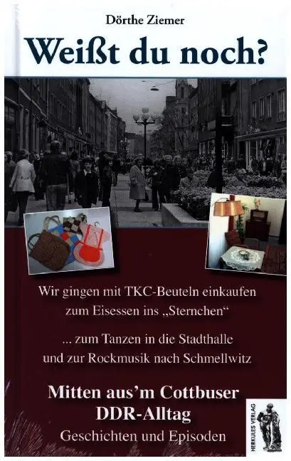 Cover: 9783945608050 | Mitten aus'm Cottbuser DDR-Alltag | Dörthe Ziemer | Buch | Gebunden