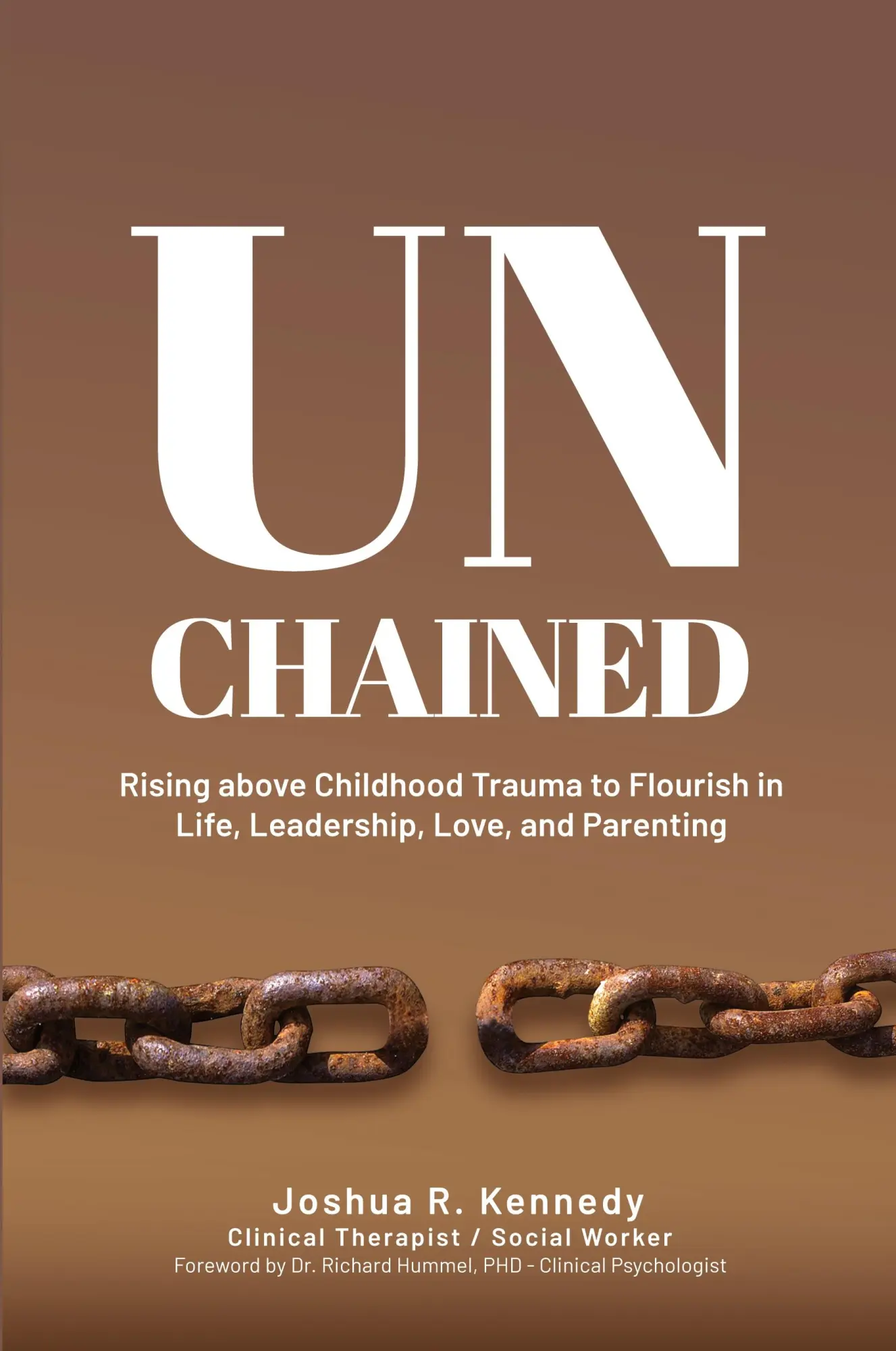 Cover: 9798218298050 | Unchained Rising Above Childhood Trauma To Flourish in Life,...