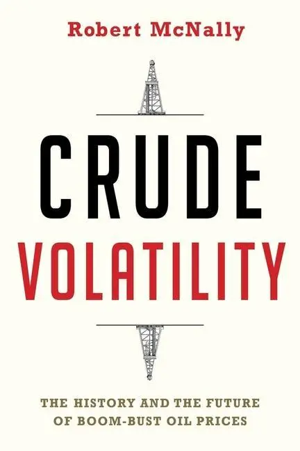 Cover: 9780231178150 | Mcnally, R: Crude Volatility | Robert Mcnally | Taschenbuch | Englisch