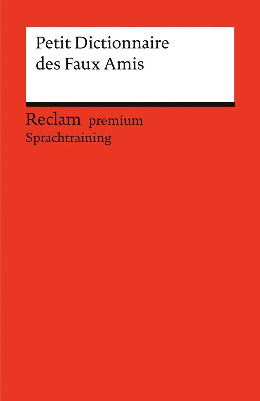 Cover: 9783150148150 | Petit Dictionnaire des Faux Amis | Burkhard Dretzke (u. a.) | Buch