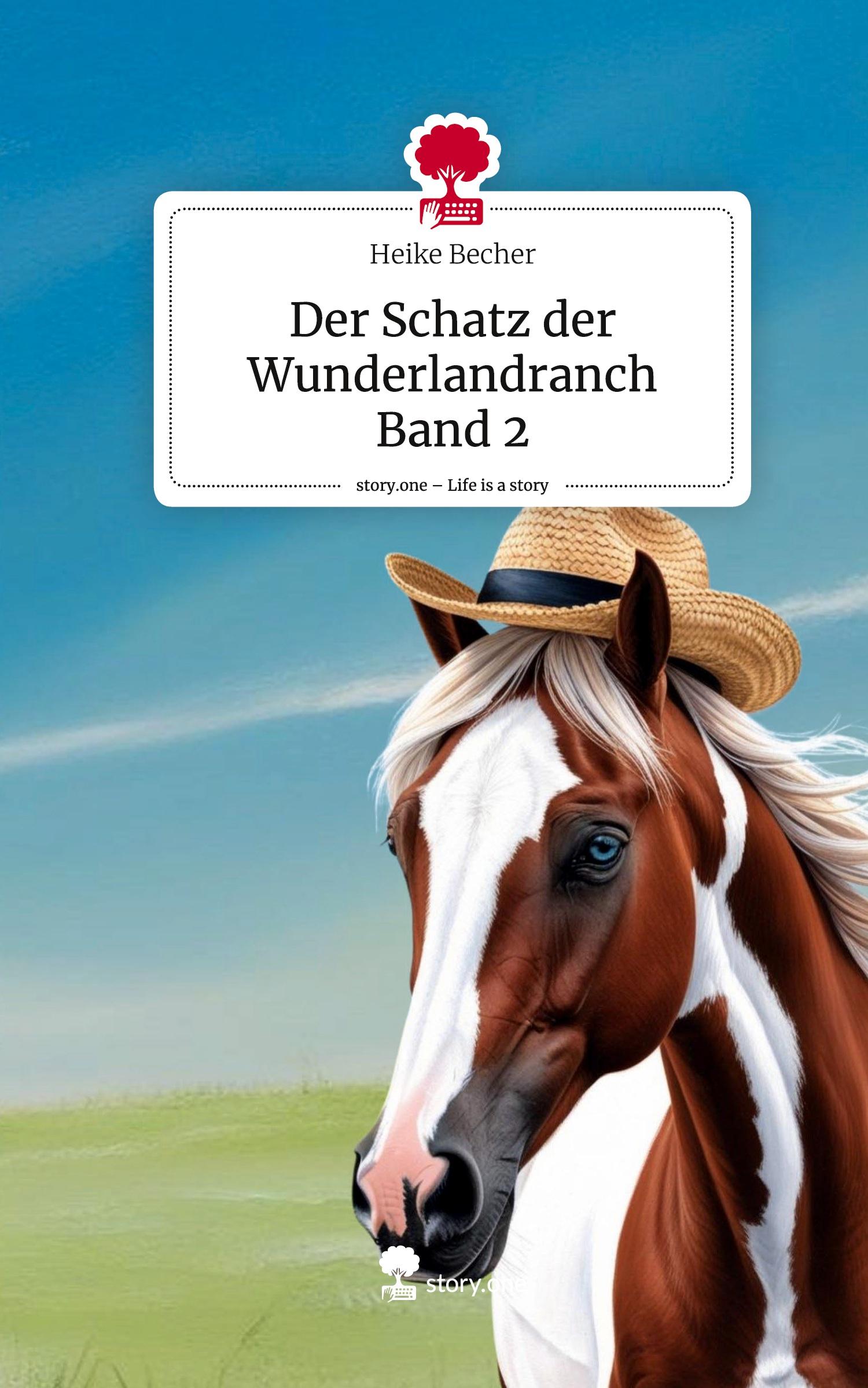 Cover: 9783711578150 | Der Schatz der Wunderlandranch Band 2. Life is a Story - story.one
