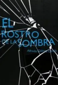 Cover: 9788467548150 | El rostro de la sombra | Alfredo Gómez Cerdá | Taschenbuch | Spanisch