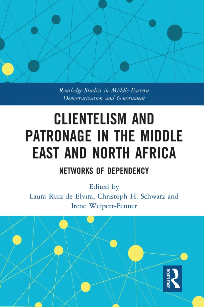 Cover: 9780367588250 | Clientelism and Patronage in the Middle East and North Africa | Buch