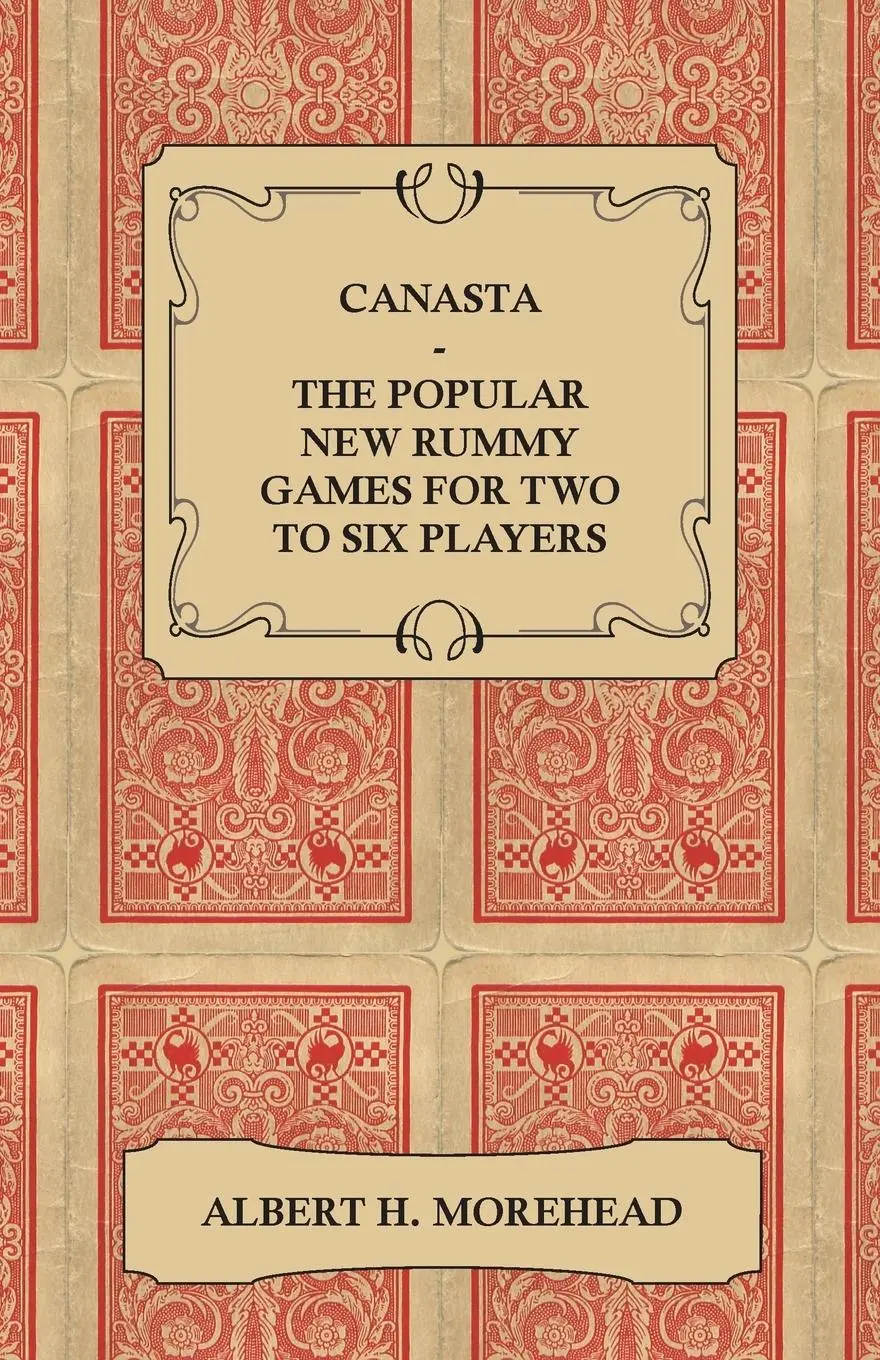 Cover: 9781446518250 | Canasta - The Popular New Rummy Games for Two to Six Players - How...