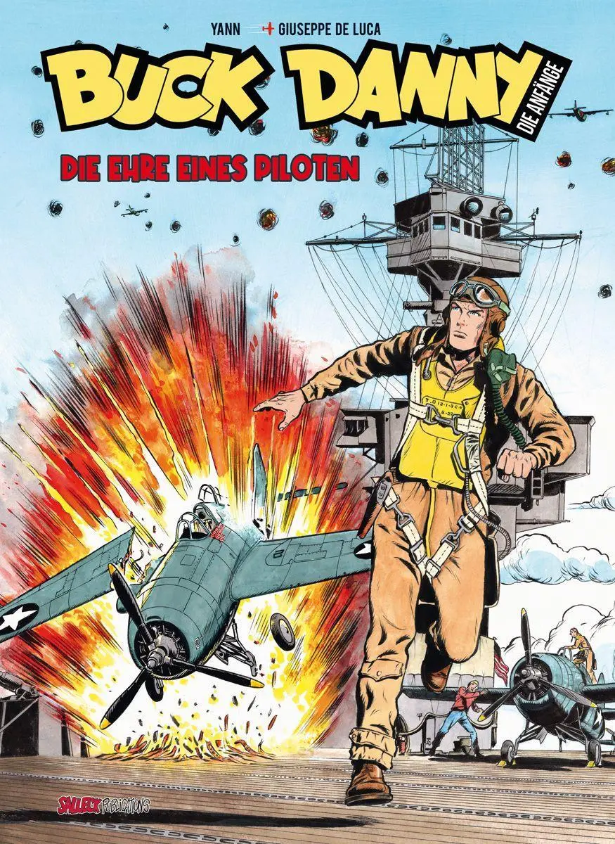 Cover: 9783899088250 | Buck Danny Die Anfänge | Band 1: Die Ehre eines Piloten | Yann | Buch