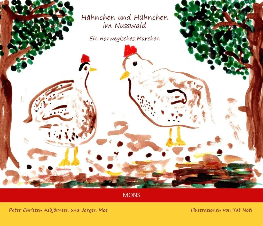 Cover: 9783946368250 | Hähnchen und Hühnchen im Nusswald | Ein norwegisches Märchen | Buch