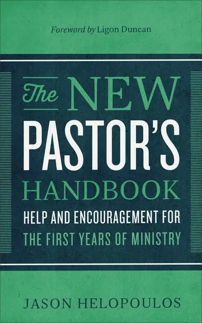 Cover: 9780801018350 | The New Pastor's Handbook | Jason Helopoulos | Taschenbuch | Englisch