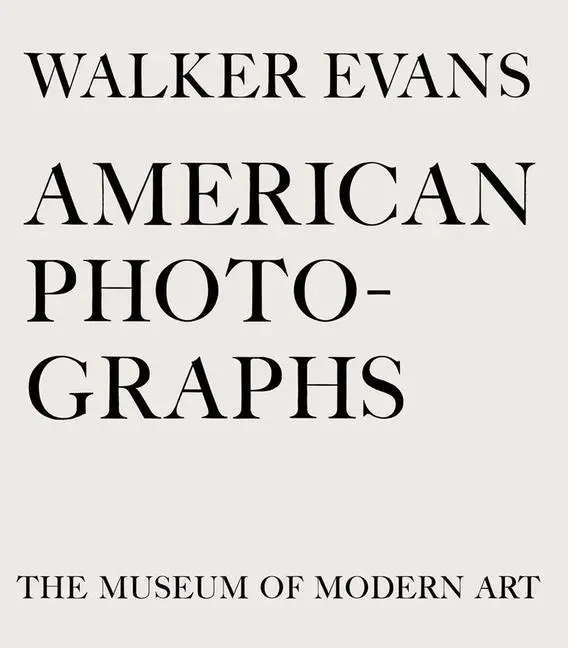 Cover: 9780870708350 | Walker Evans: American Photographs | Lincoln Kirstein | Buch | 2012