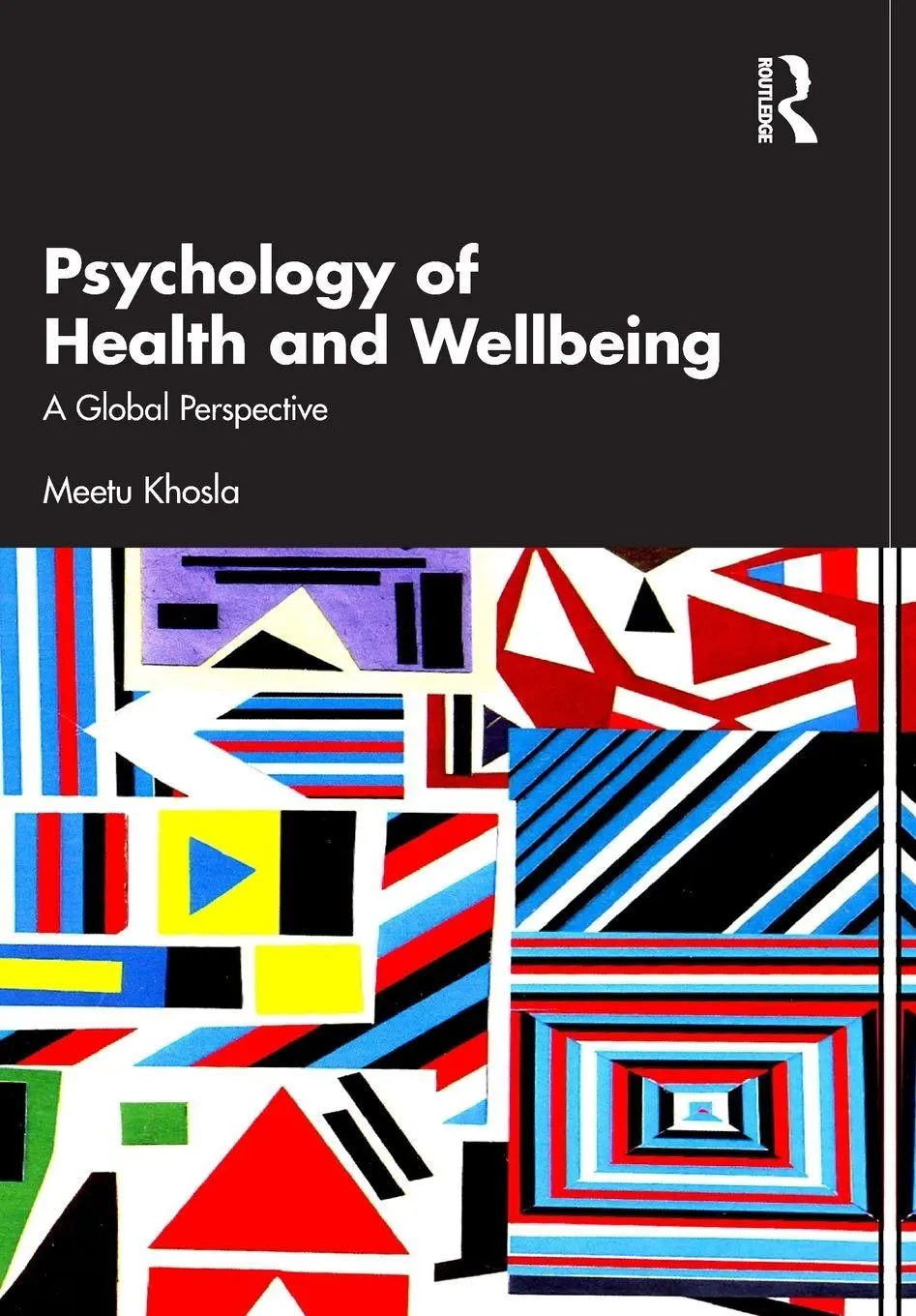 Cover: 9781032828350 | Psychology of Health and Wellbeing | A Global Perspective | Khosla