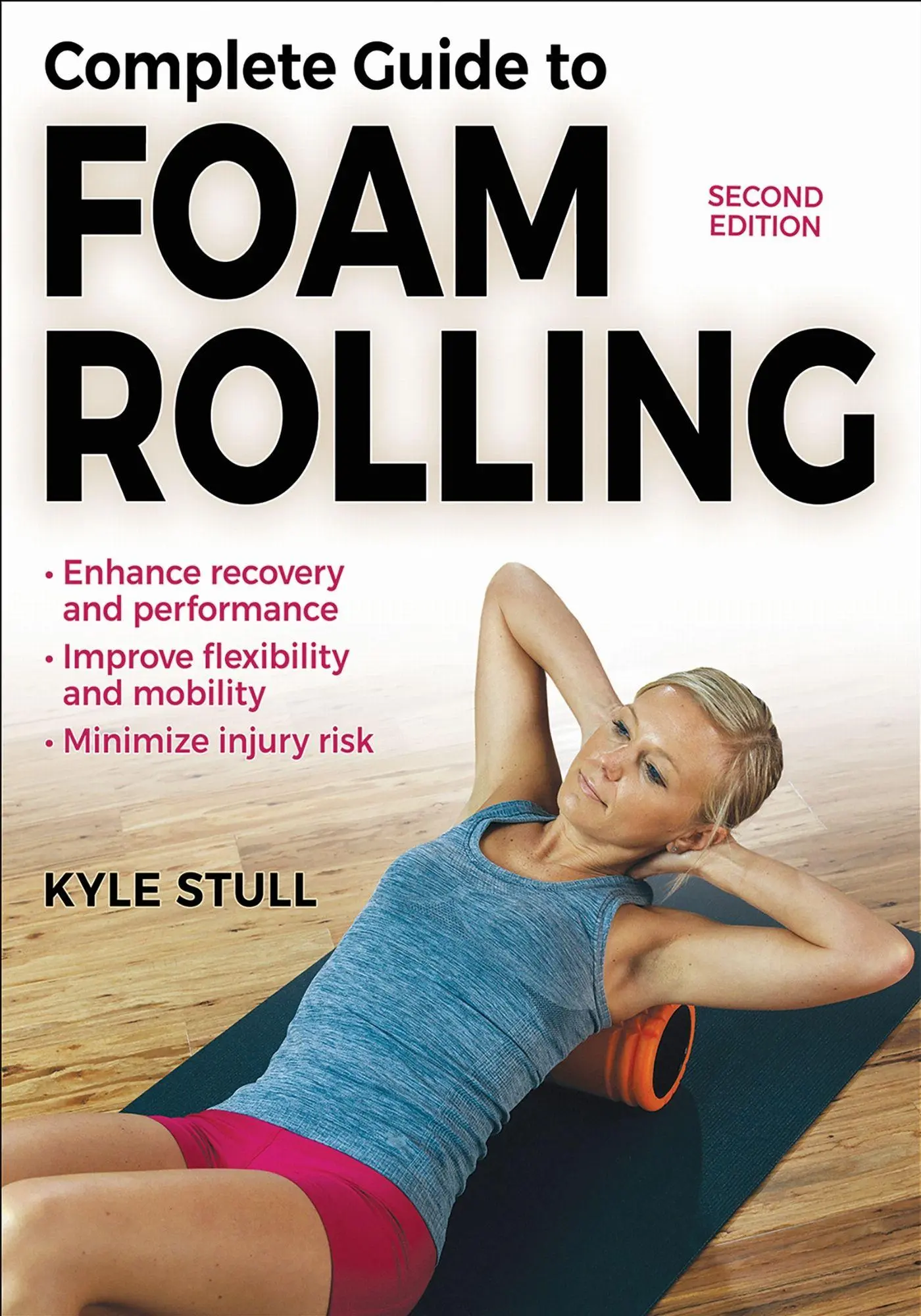Cover: 9781718238350 | Complete Guide to Foam Rolling | Kyle Stull | Taschenbuch | Englisch