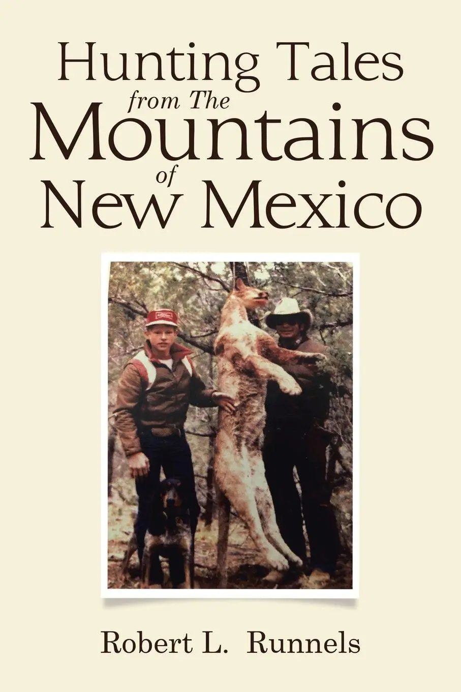Cover: 9781796078350 | Hunting Tales from The Mountains of New Mexico | Robert L. Runnels
