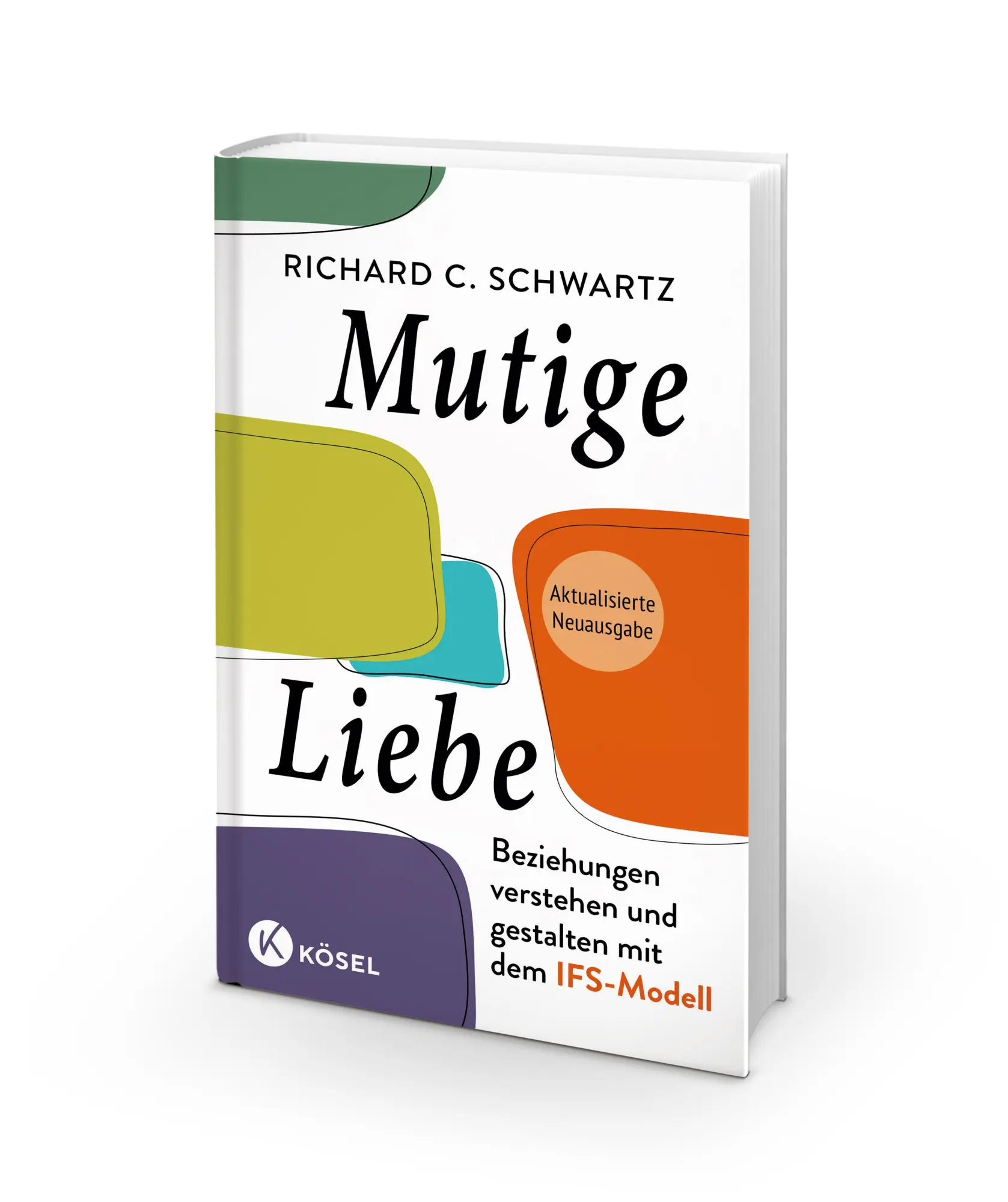 Bild: 9783466348350 | Mutige Liebe | Richard C. Schwartz | Buch | 256 S. | Deutsch | 2025