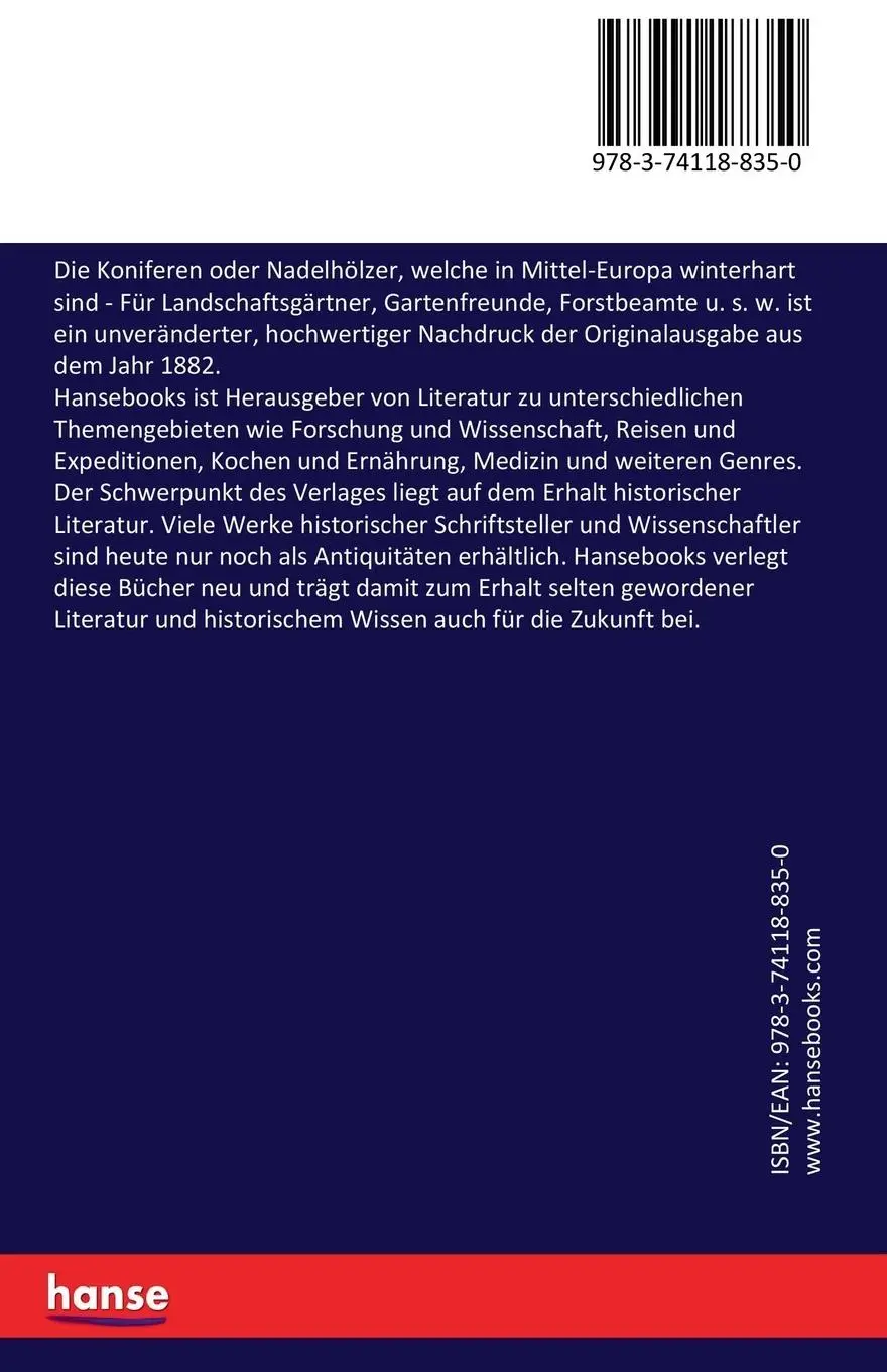 Rückseite: 9783741188350 | Die Koniferen oder Nadelhölzer, welche in Mittel-Europa winterhart...