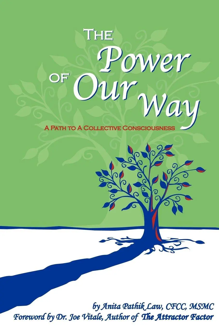 Cover: 9781418498450 | The Power of Our Way | A Path to A Collective Consciousness | Law