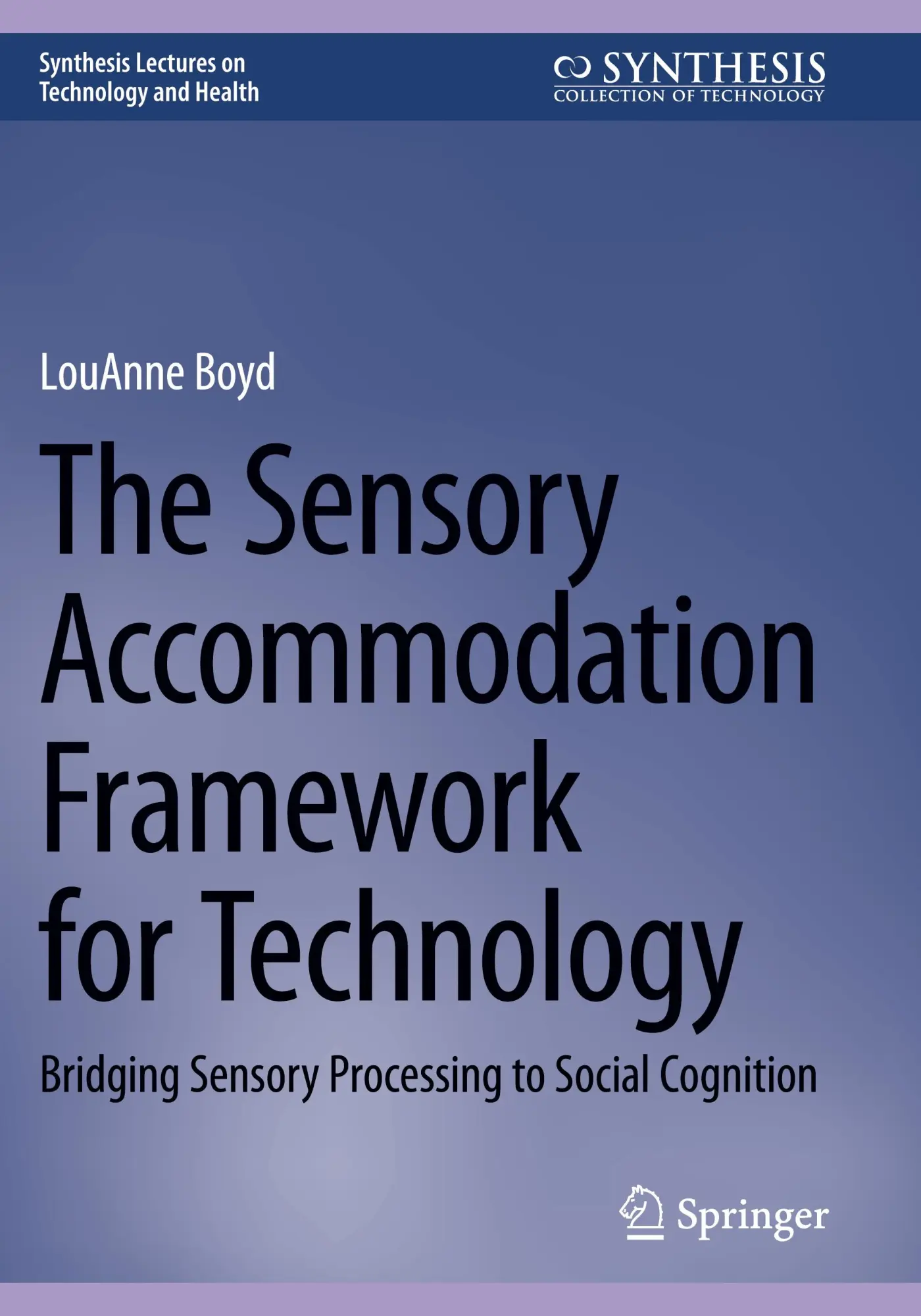 Cover: 9783031488450 | The Sensory Accommodation Framework for Technology | Louanne Boyd