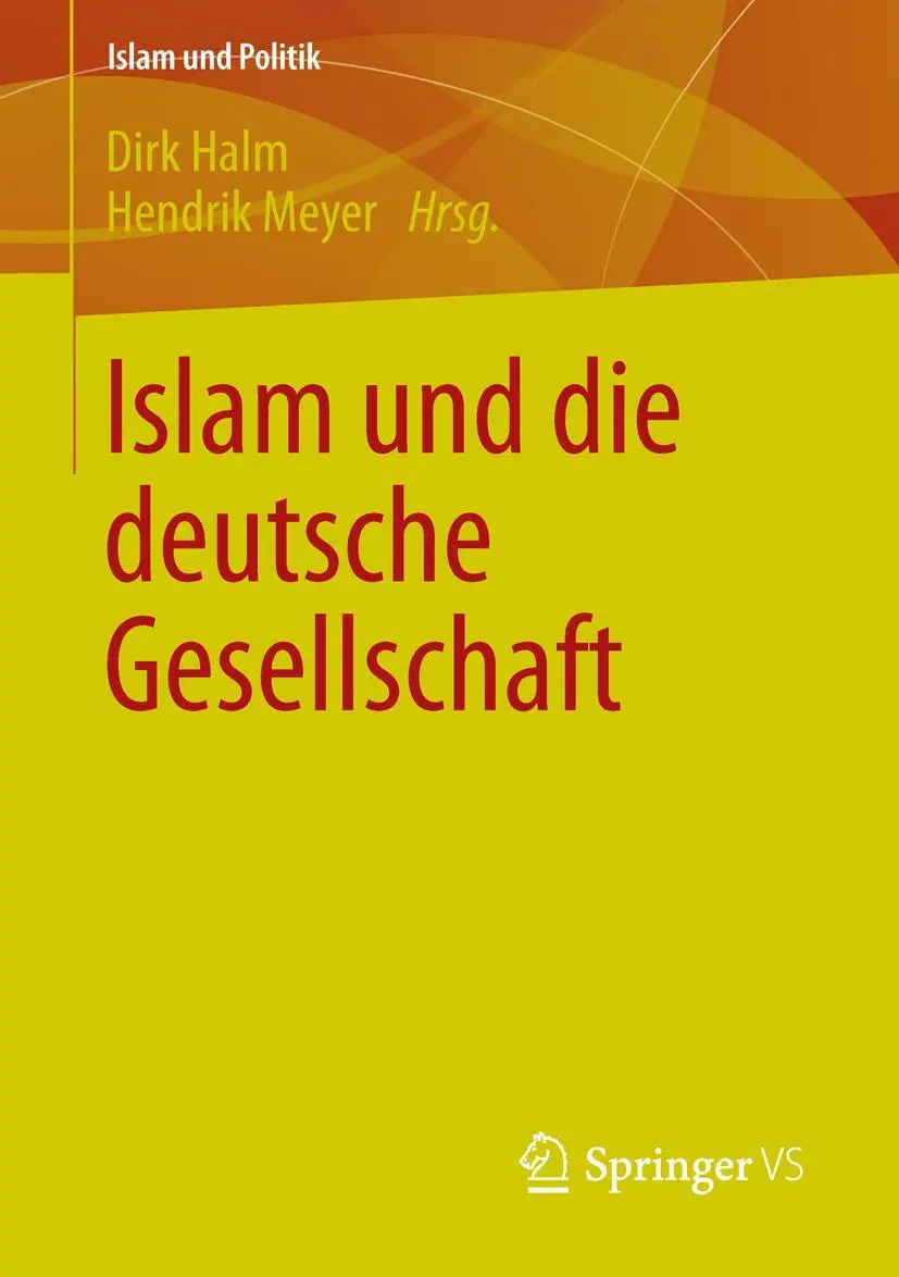 Cover: 9783658018450 | Islam und die deutsche Gesellschaft | Hendrik Meyer (u. a.) | Buch