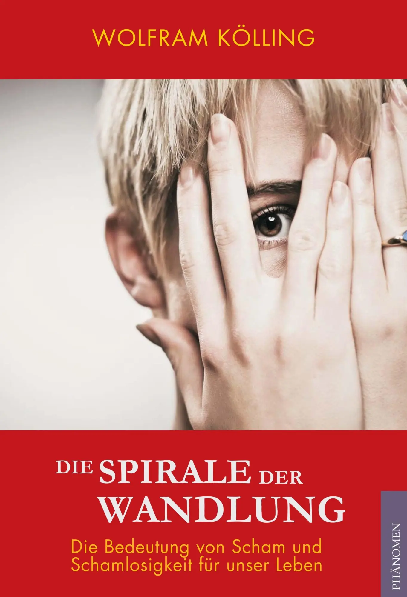 Cover: 9788494628450 | Die Spirale der Wandlung | Wolfram Kölling | Taschenbuch | 292 S.