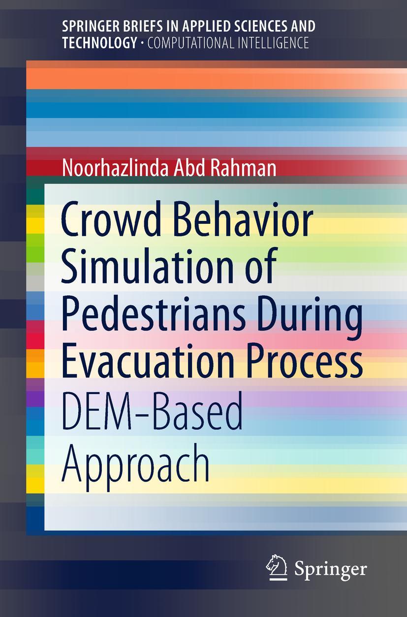 Cover: 9789811318450 | Crowd Behavior Simulation of Pedestrians During Evacuation Process | x
