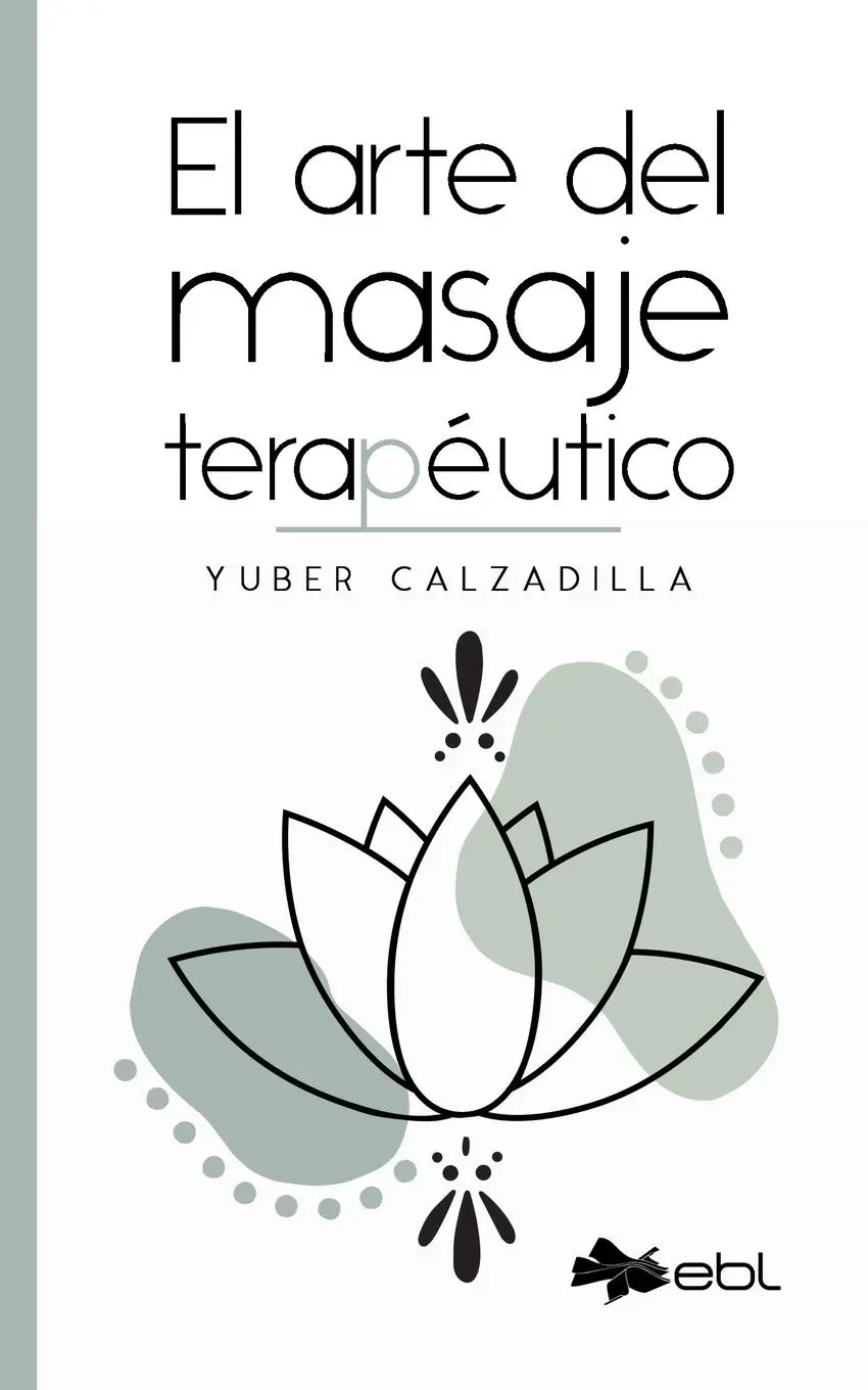 Cover: 9781524318550 | El arte del masaje terapéutico | Yuber Calzadilla | Taschenbuch | 2023