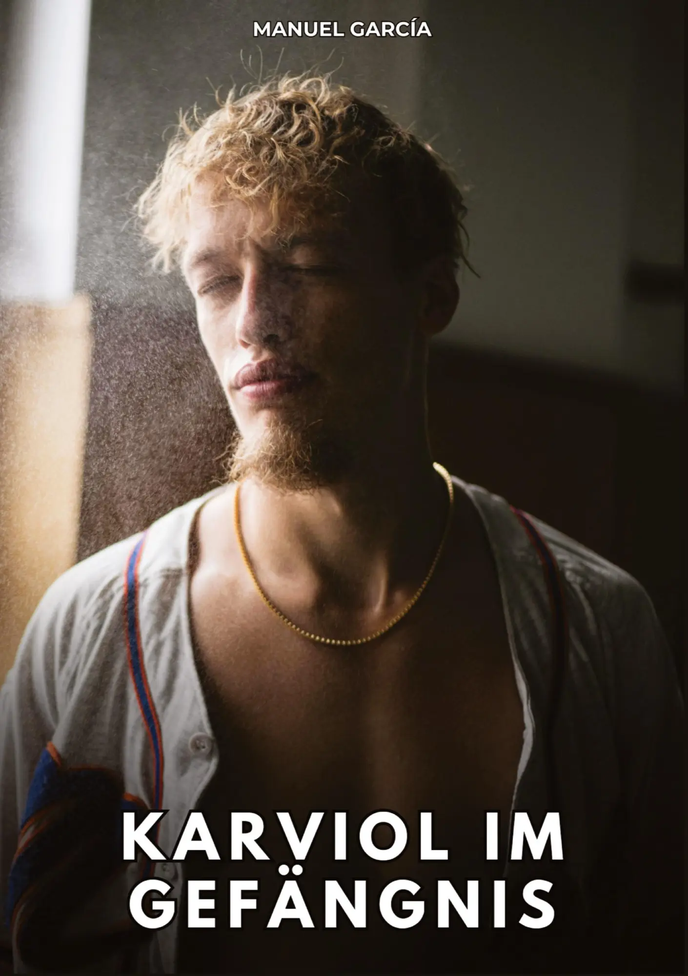 Cover: 9783384778550 | Karviol im Gefängnis | Manuel García | Taschenbuch | 76 S. | Deutsch
