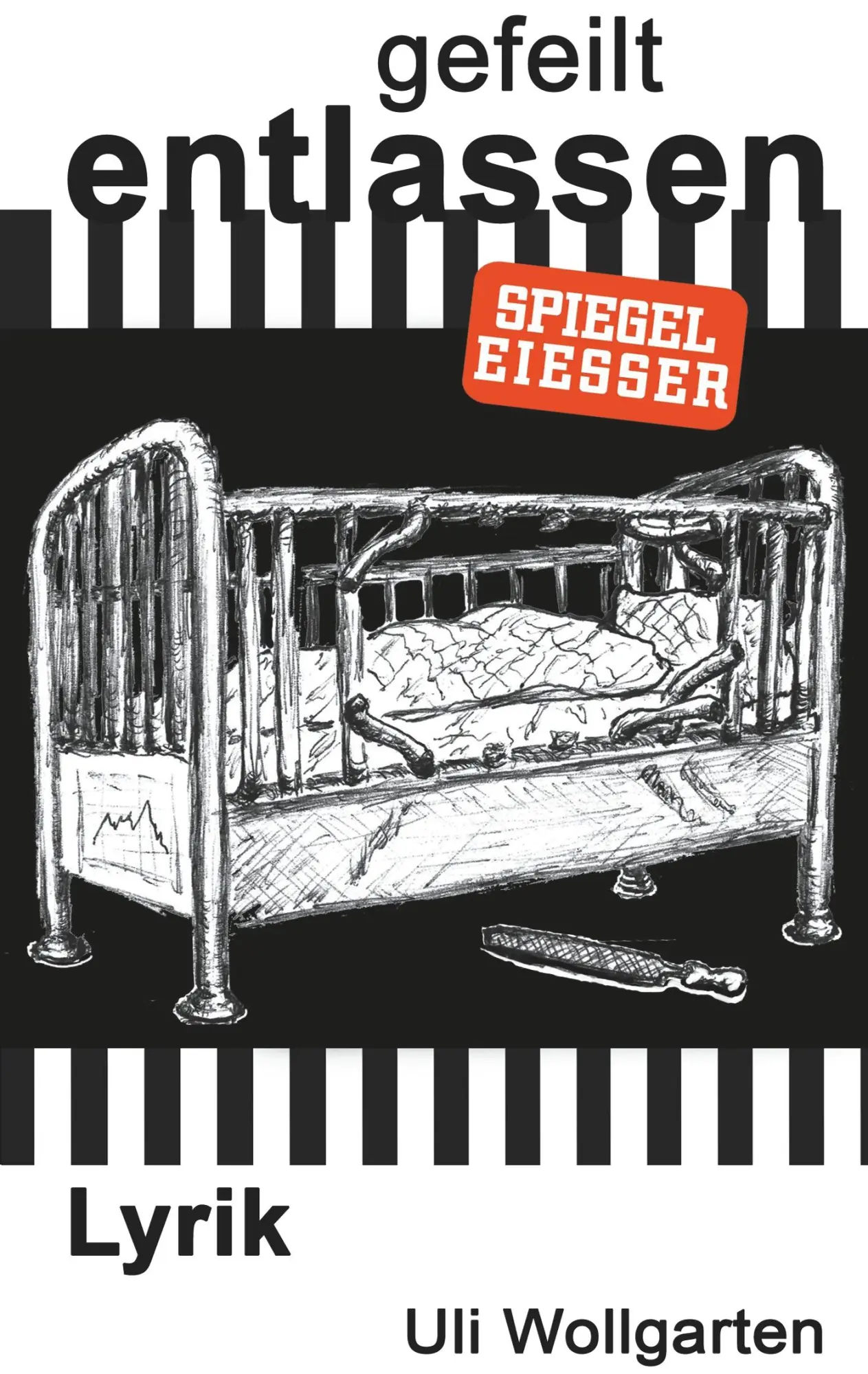 Cover: 9783749498550 | gefeilt entlassen | Uli Wollgarten | Taschenbuch | 208 S. | Deutsch