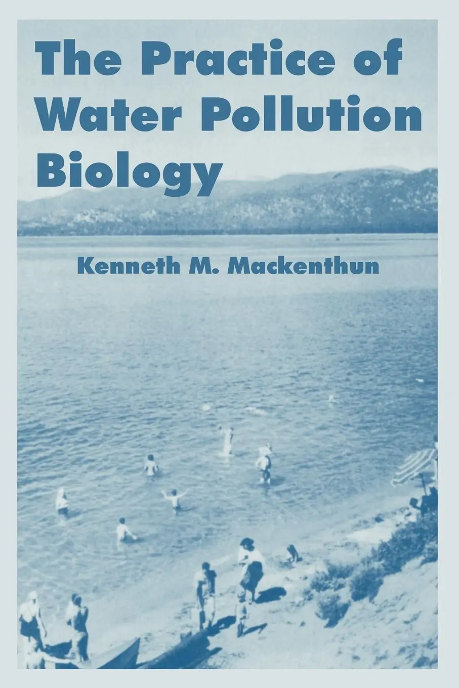 Cover: 9781410218650 | The Practice of Water Pollution Biology | Kenneth M. Mackenthun | Buch