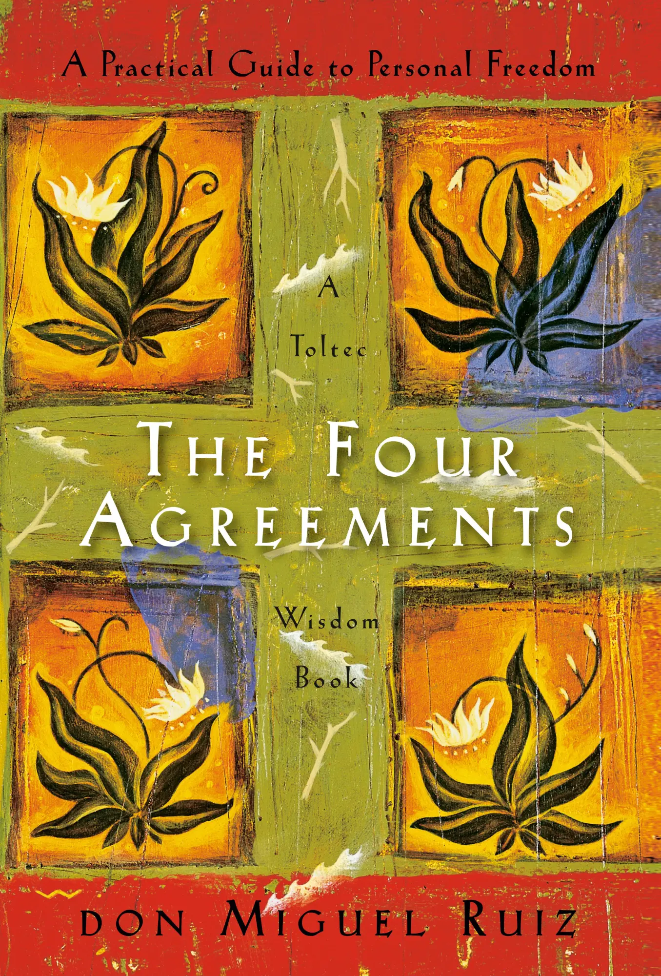 Cover: 9781934408650 | The Four Agreements | A Practical Guide to Personal Freedom | Ruiz