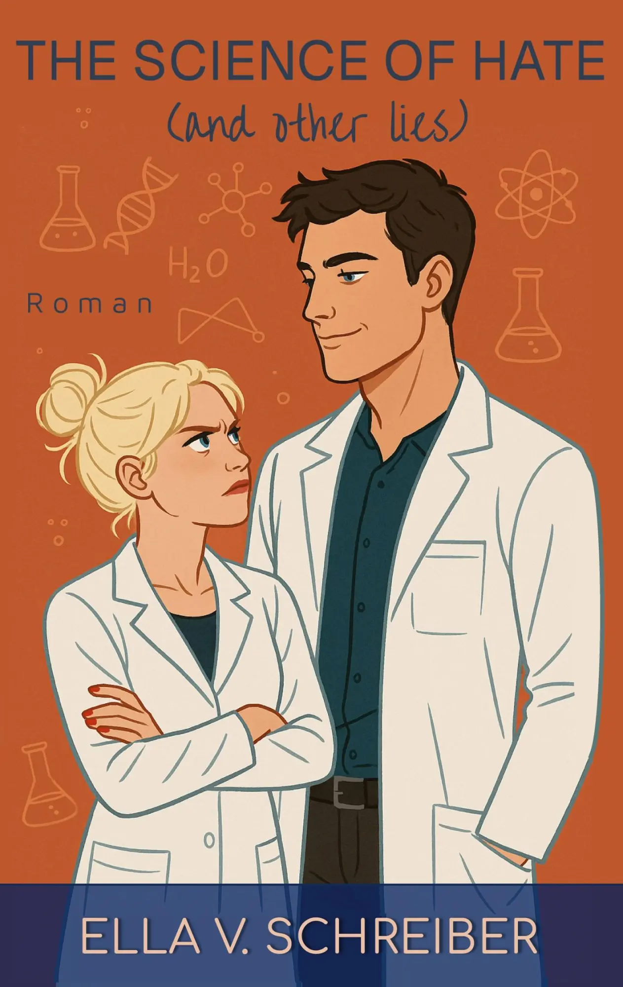Cover: 9783695178650 | The Science Of Hate (And Other Lies) | Ella V. Schreiber | Taschenbuch