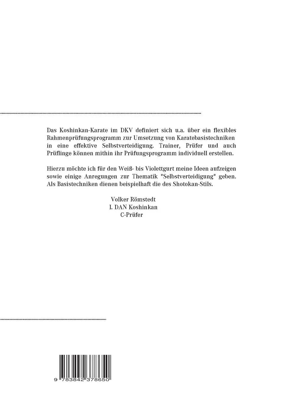 Rückseite: 9783842378650 | Koshinkan-Karate | Volker Römstedt | Taschenbuch | 68 S. | Deutsch