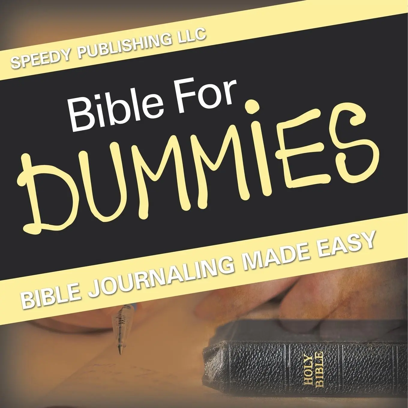 Cover: 9798869458650 | Bible For Dummies | Bible Journaling Made Easy | Speedy Publishing Llc