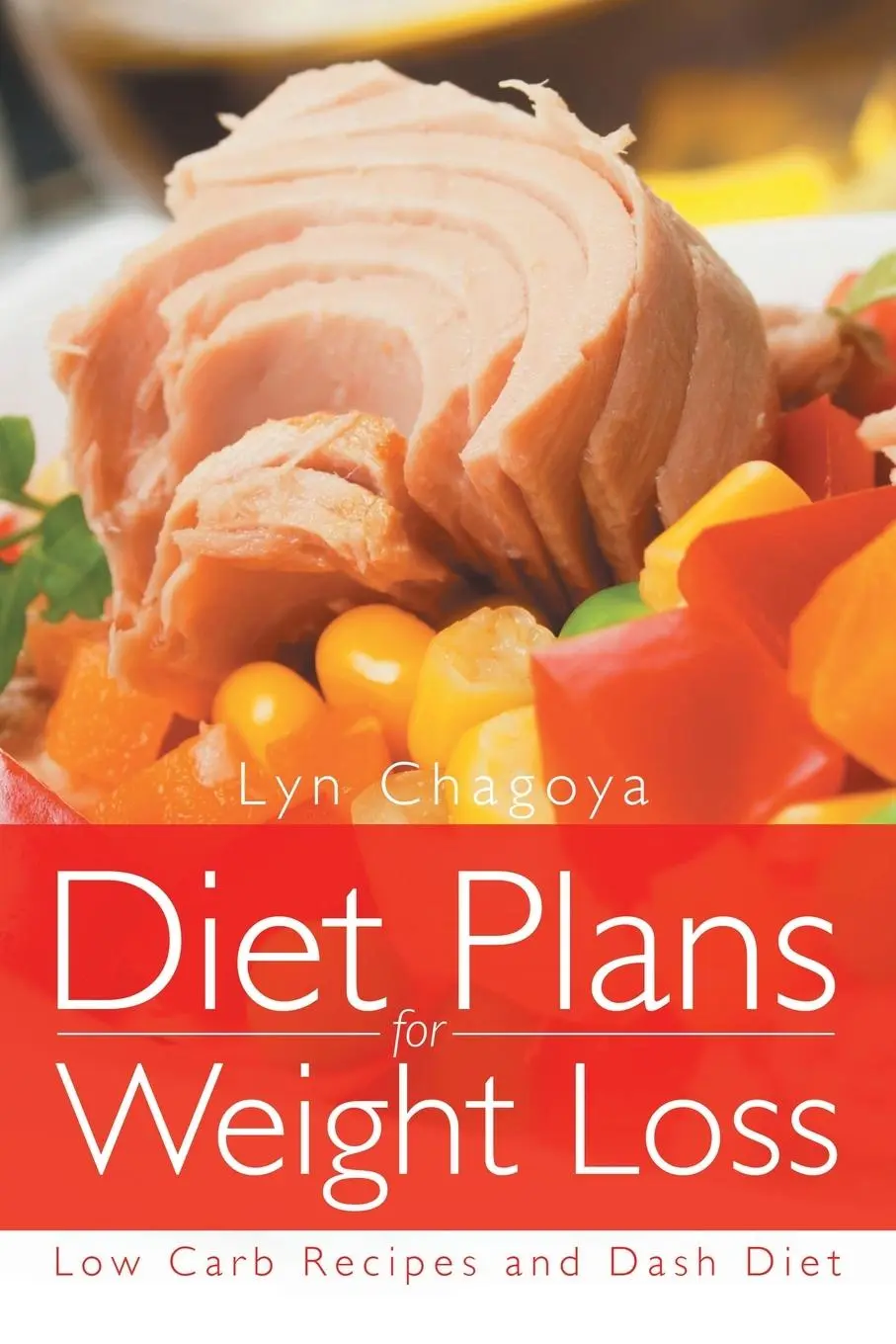 Cover: 9781630228750 | Diet Plans for Weight Loss | Low Carb Recipes and Dash Diet | Buch