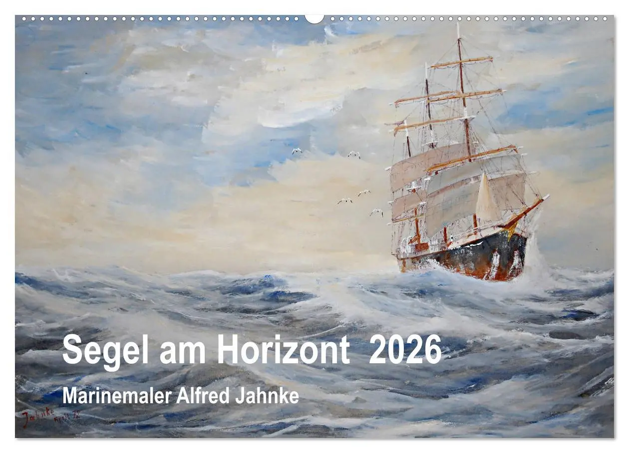 Cover: 9783457878750 | Segel am Horizont - Marinemaler Alfred Jahnke (Wandkalender 2026...