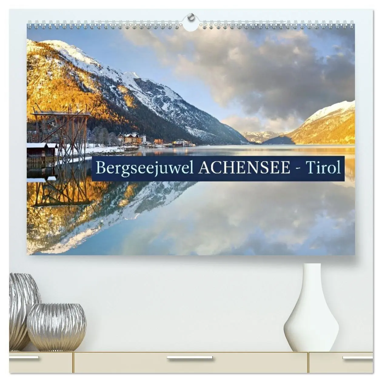 Cover: 9783594258750 | Bergseejuwel ACHENSEE - Tirol (hochwertiger Premium Wandkalender...