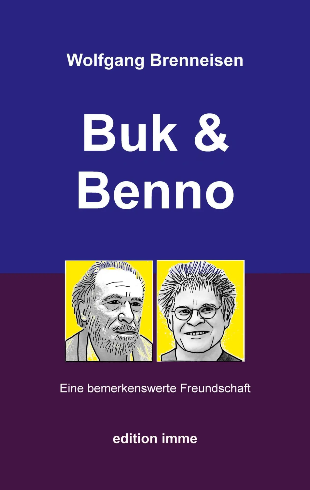 Cover: 9783759758750 | Buk und Benno | Eine bemerkenswerte Freundschaft | Wolfgang Brenneisen