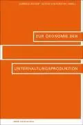 Cover: 9783938258750 | Zur Ökonomie der Unterhaltungsproduktion | Gabriele Sieger | Buch