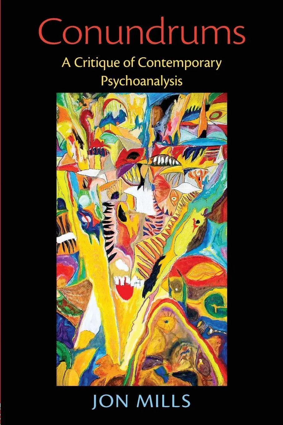 Cover: 9780415898850 | Conundrums | A Critique of Contemporary Psychoanalysis | Jon Mills