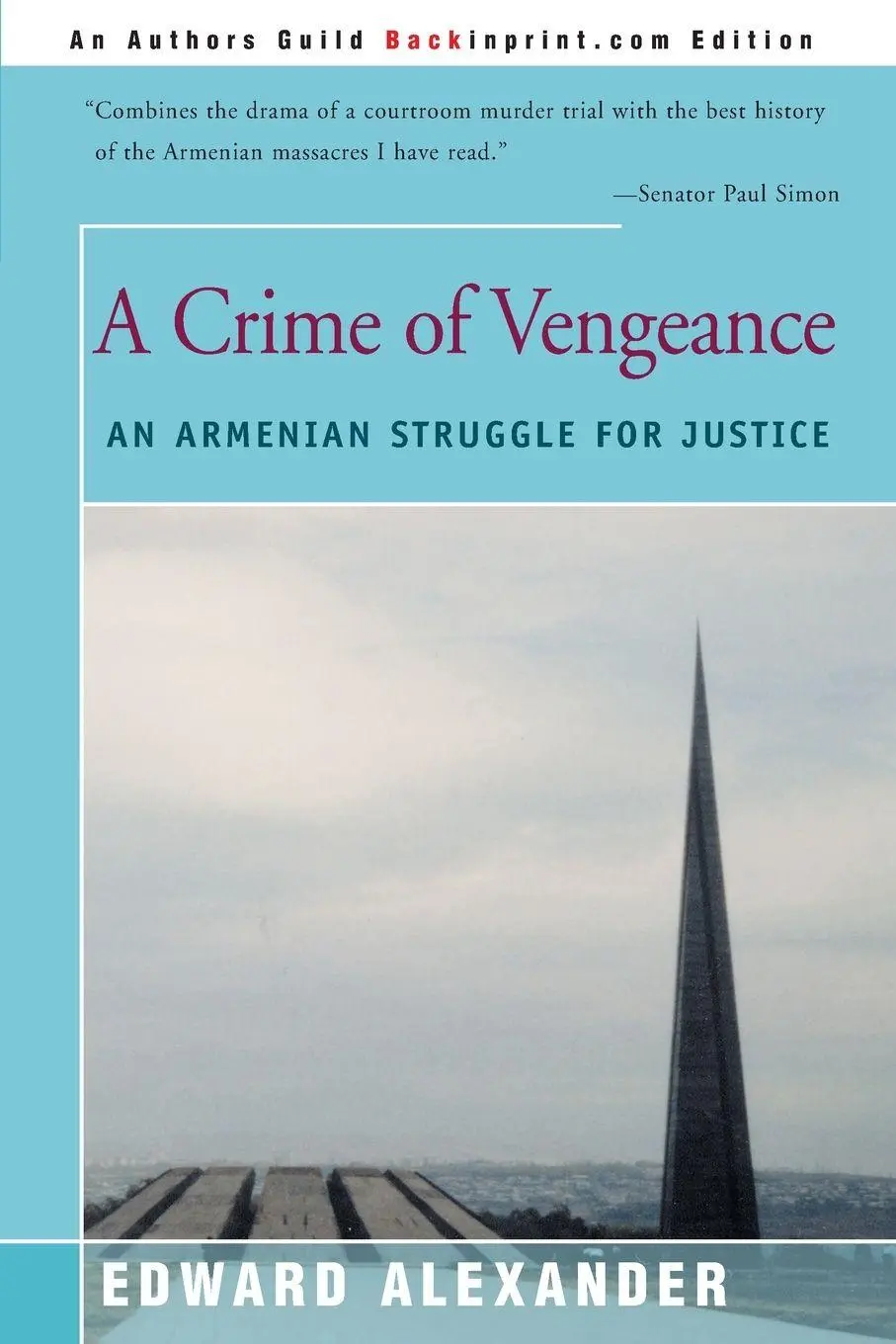 Cover: 9780595088850 | A Crime of Vengeance | An Armenian Struggle for Justice | Alexander