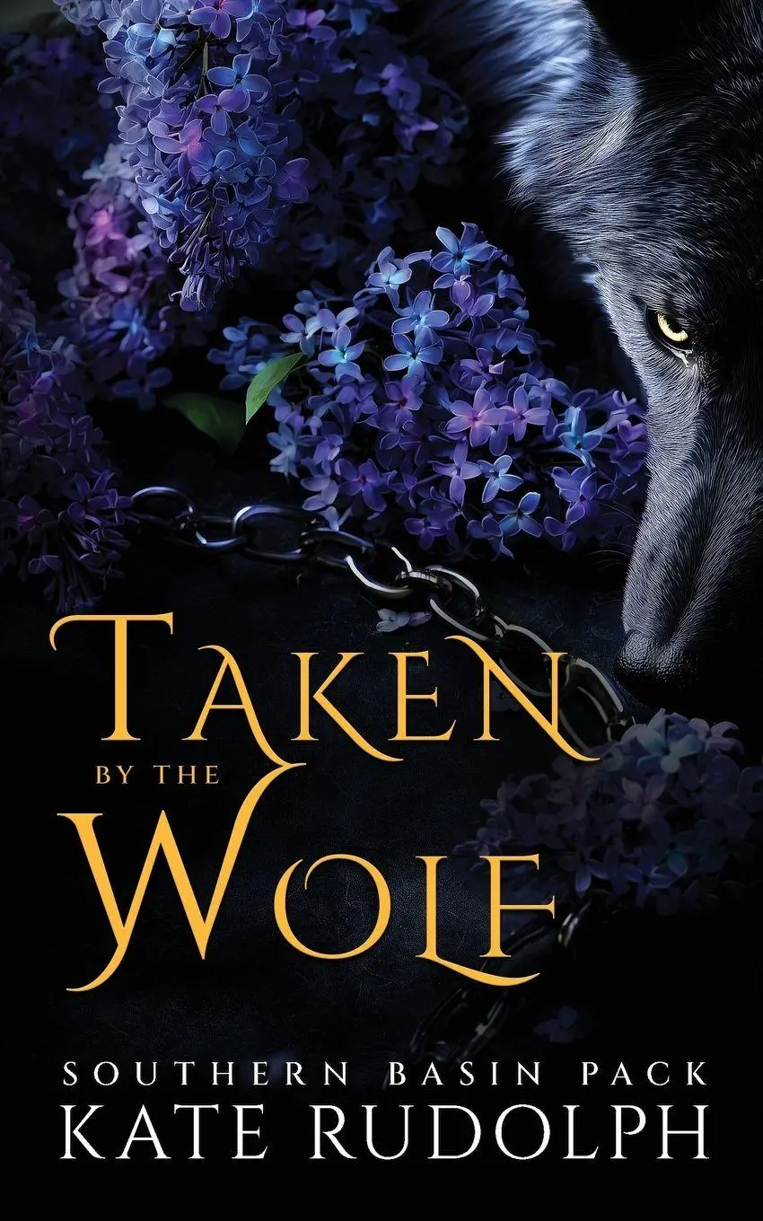 Cover: 9781953748850 | Taken by the Wolf | Southern Basin Pack (Deluxe Paperback) | Rudolph