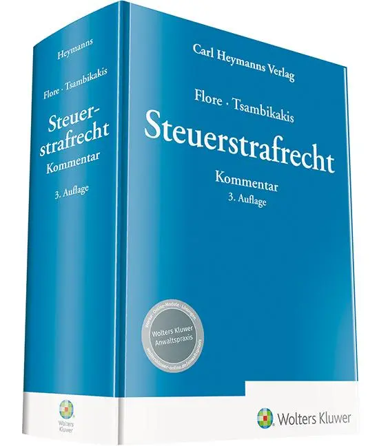 Cover: 9783452298850 | Steuerstrafrecht | Kommentar | Ingo Flore (u. a.) | Buch | 1600 S.