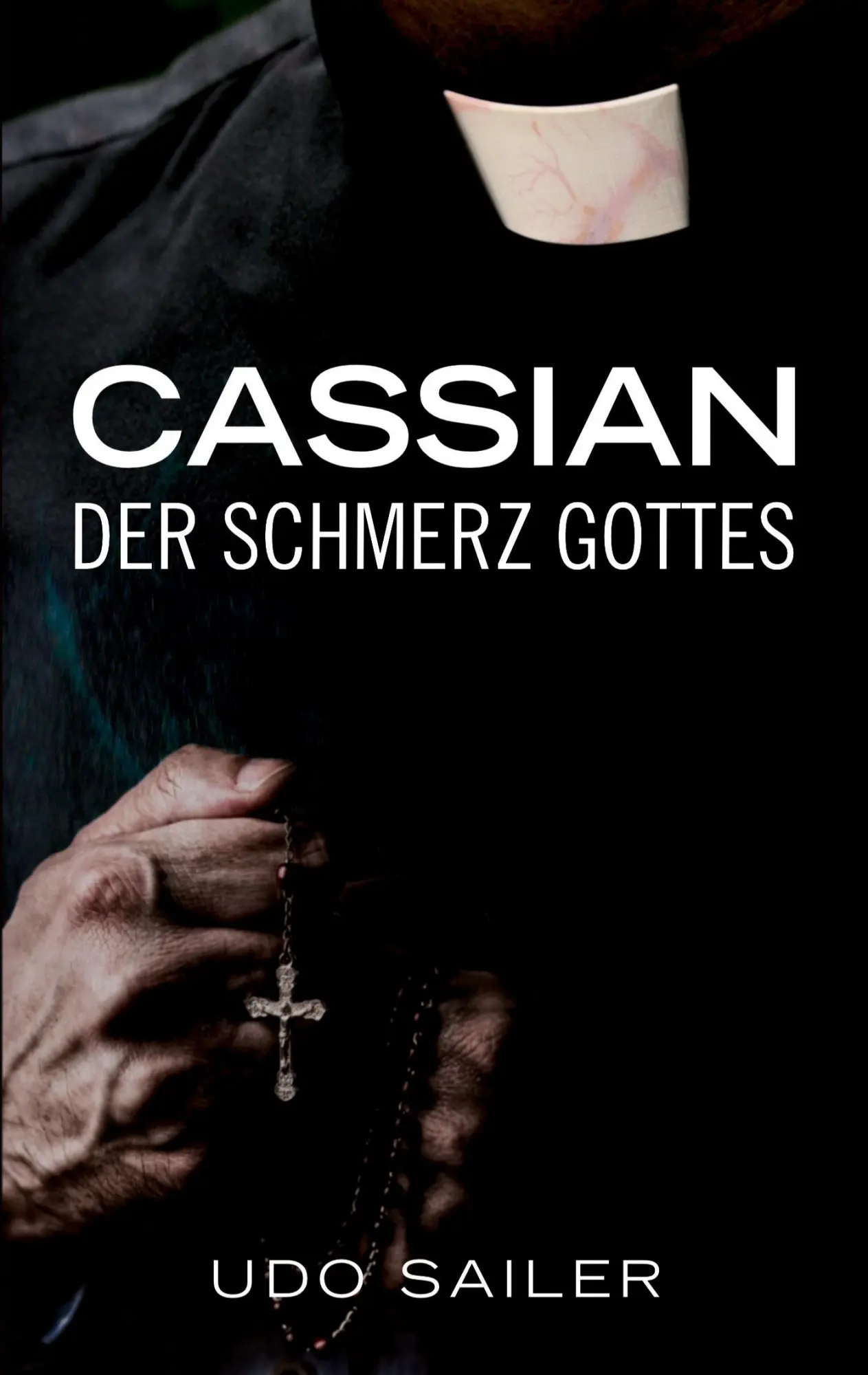 Cover: 9783696388850 | Cassian - Der Schmerz Gottes | Udo Sailer | Taschenbuch | 320 S.