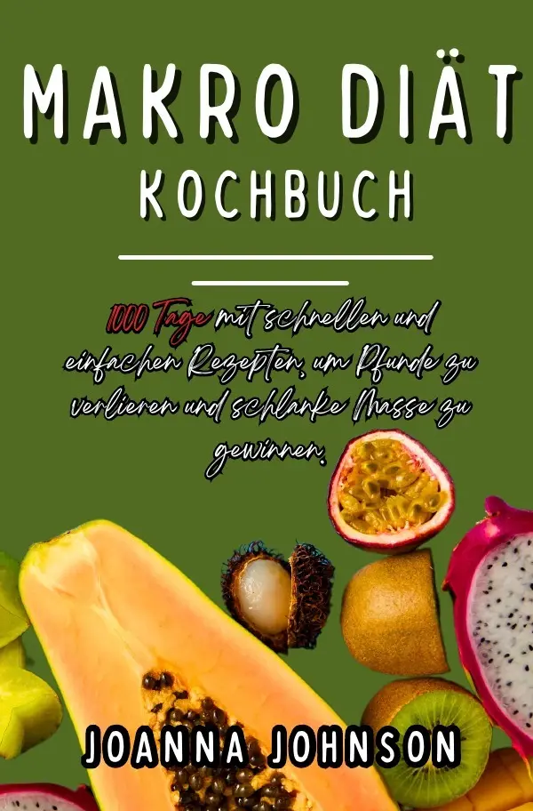 Cover: 9783758448850 | Makro Diät Kochbuch | Joanna Johnson | Taschenbuch | 204 S. | Deutsch