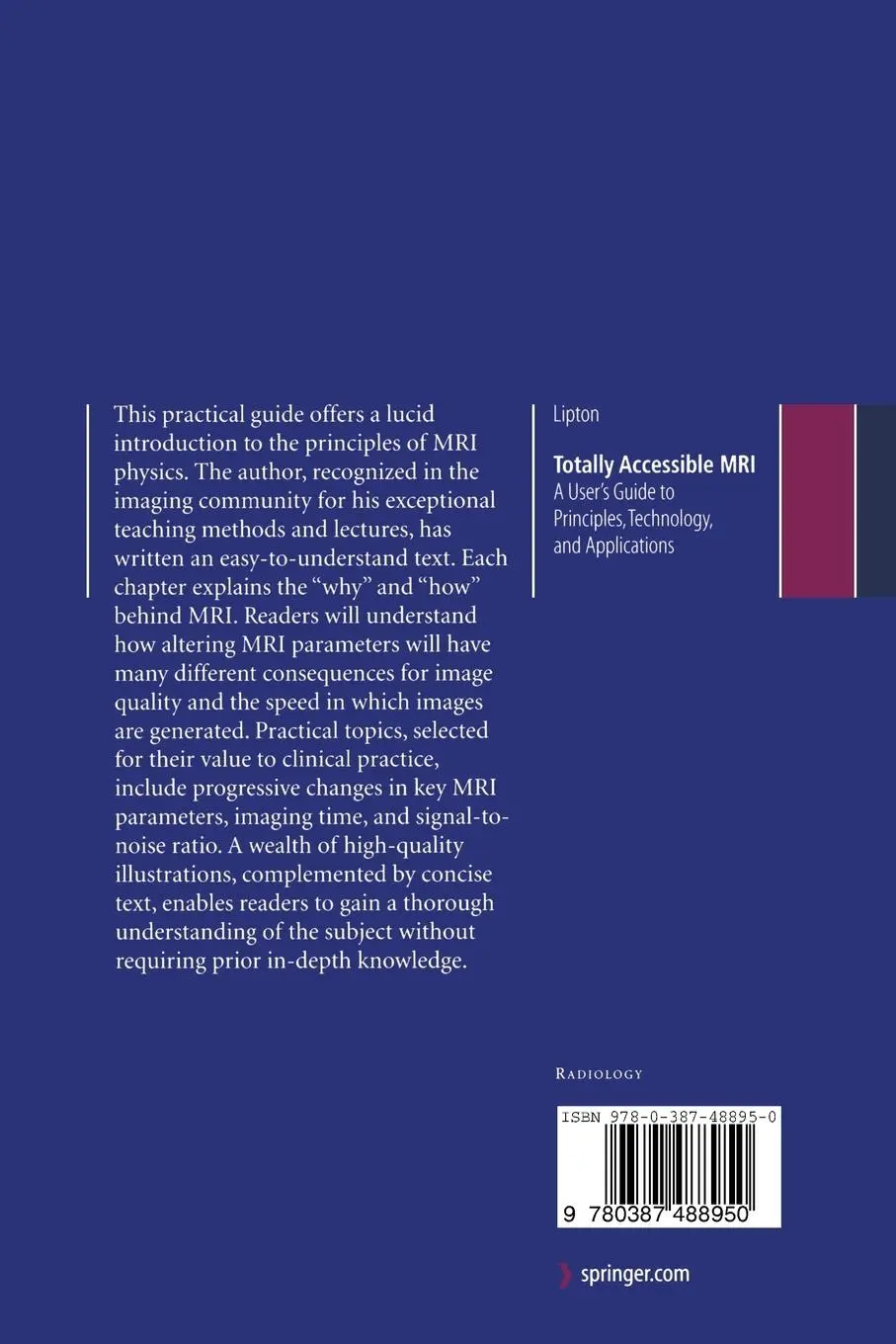 Rückseite: 9780387488950 | Totally Accessible MRI | Michael L. Lipton | Taschenbuch | xxii | 2008