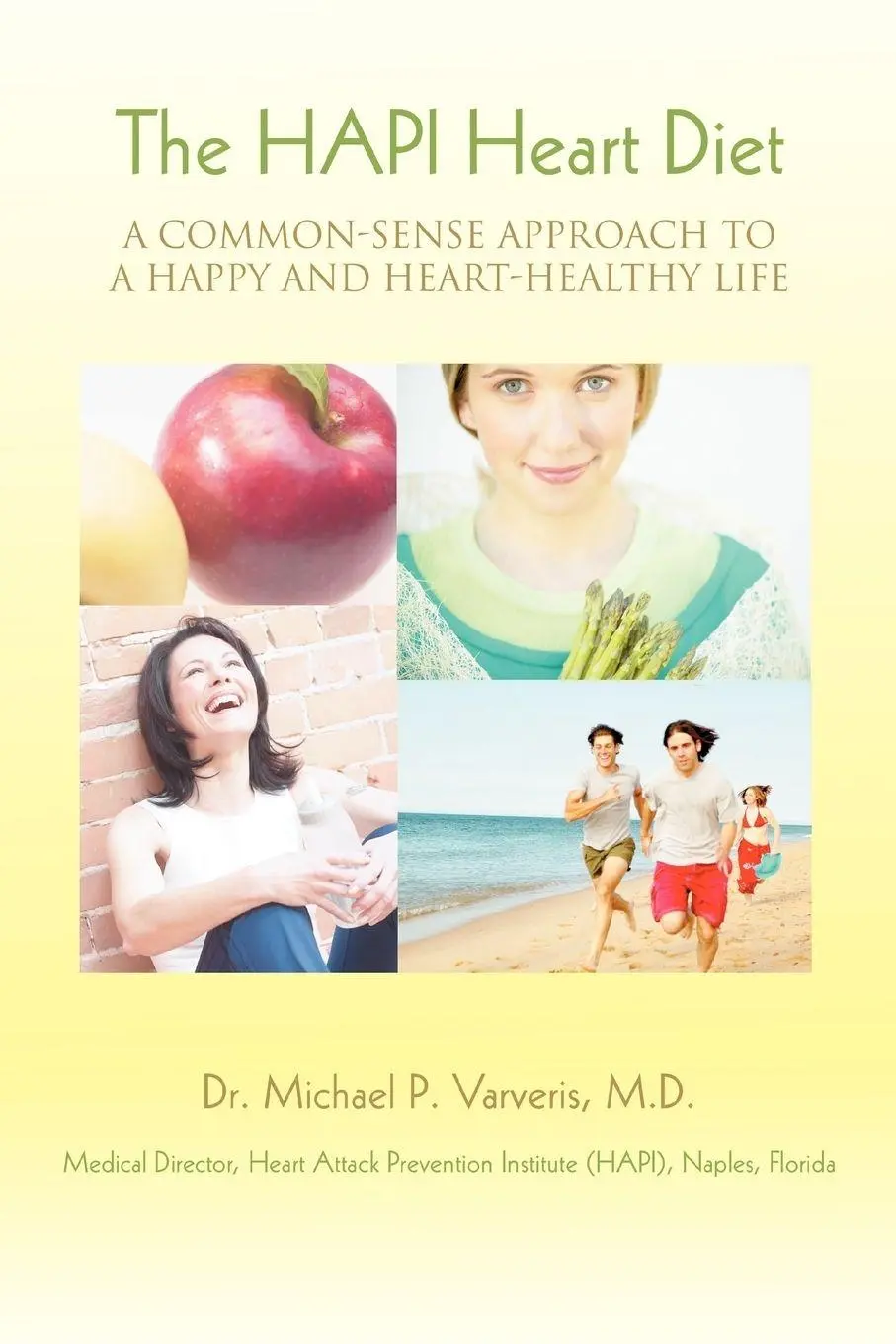 Cover: 9780595388950 | The HAPI Heart Diet | MD Michael P. Varveris | Taschenbuch | Englisch