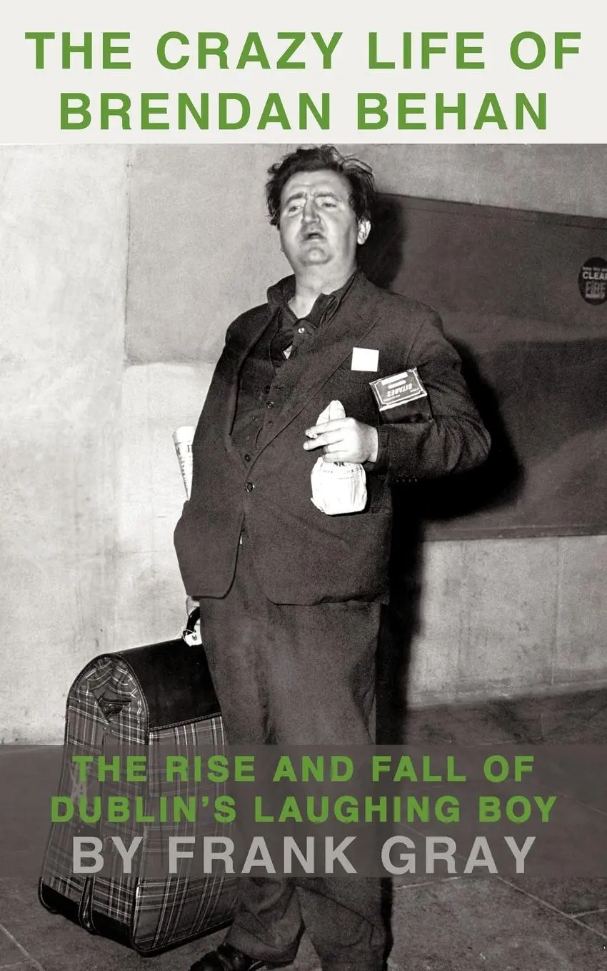 Cover: 9781449068950 | The Crazy Life of Brendan Behan | Frank Gray | Taschenbuch | Englisch